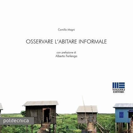 Osservare l'abitare informale - Camillo Magni - copertina