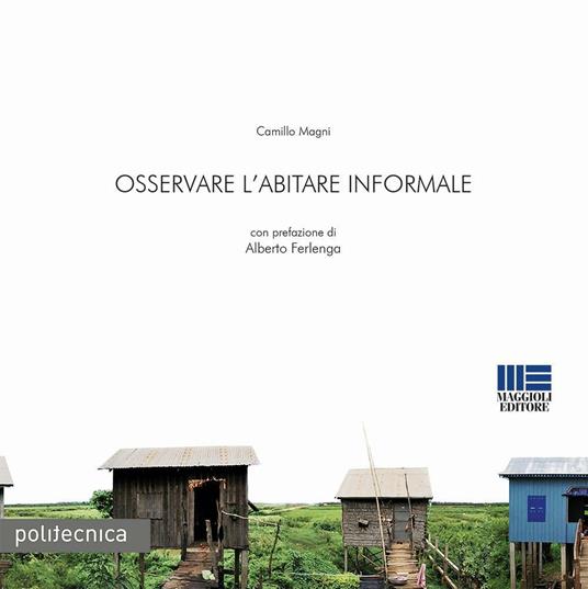 Osservare l'abitare informale - Camillo Magni - copertina