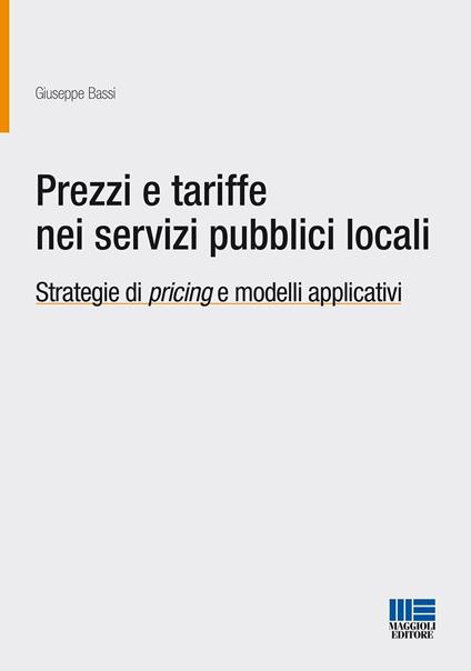Prezzi e tariffe nei servizi pubblici locali - Giuseppe Bassi - copertina