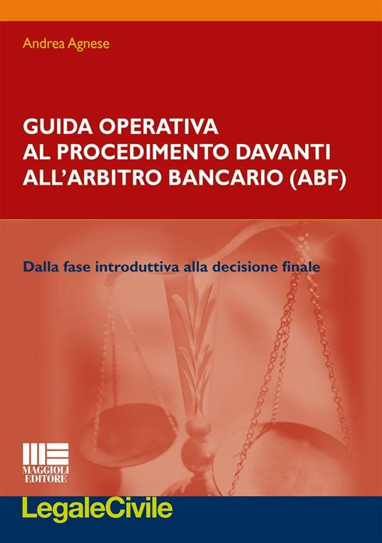 Guida operativa al procedimento davanti all'arbitro bancario - Andrea Agnese - copertina