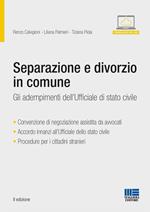 Separazione e divorzio in comune. Gli adempimenti dell'ufficiale di stato civile