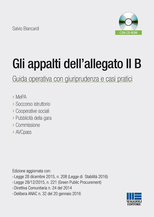 Gli appalti dell'allegato II B. Guida operativa con giuriprudenza e casi pratici - Salvio Biancardi - copertina