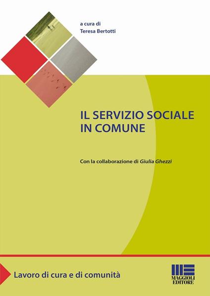 Il servizio sociale in comune - Teresa Bertotti - copertina