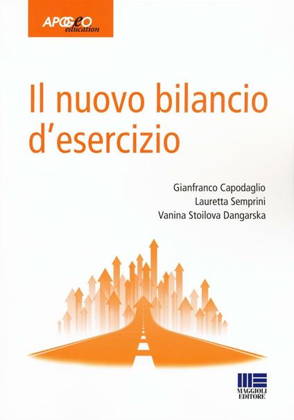 Il nuovo bilancio d'esercizio - Gianfranco Capodaglio,Lauretta Semprini,Vanina Stoilova Dangarska - copertina