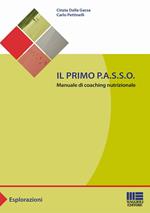 Il primo P.A.S.S.O. Manuale di coaching nutrizionale