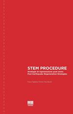 STEM procedure. Strategie di rigenerazione post sisma-Post earthquake regeneration strategies. Ediz. bilingue