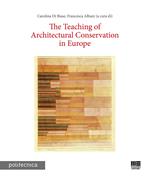 The teaching of architectural conservation in Europe