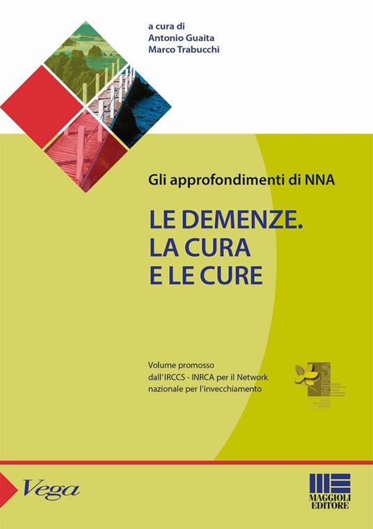 Le demenze. La cura e le cure - copertina