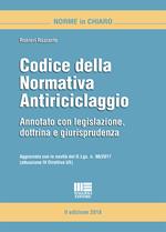 Codice della normativa antiriciclaggio. Annotato con legislazione, dottrina e giurisprudenza