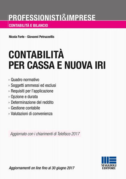 Contabilità per cassa e nuova IRI - Nicola Forte,Giovanni Petruzzellis - copertina