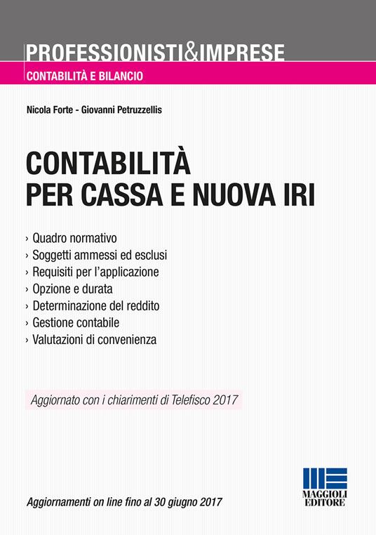 Contabilità per cassa e nuova IRI - Nicola Forte,Giovanni Petruzzellis - copertina