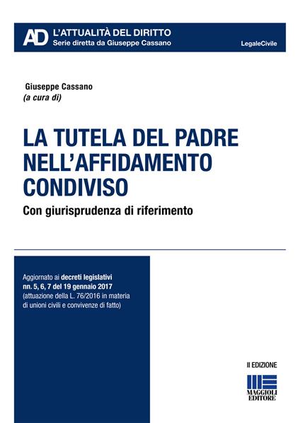 La tutela del padre nell'affidamento condiviso - Giuseppe Cassano - copertina