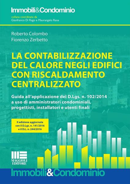 La contabilizzazione del calore negli edifici con riscaldamento centralizzato - Roberto Colombo,Fiorenzo Zerbetto - copertina
