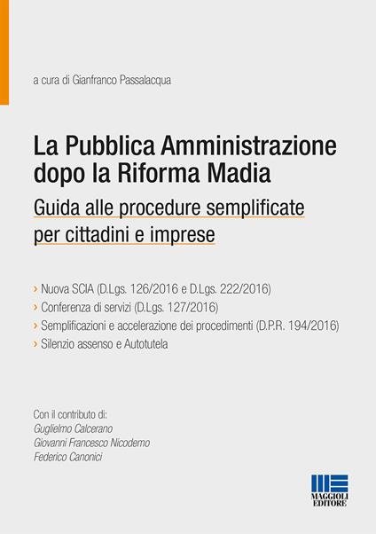 La pubblica amministrazione dopo la riforma Madia. Guida alle procedure semplificate per cittadini e imprese - copertina