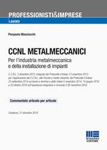 CCNL metalmeccanici. Testo commentato articolo per articolo