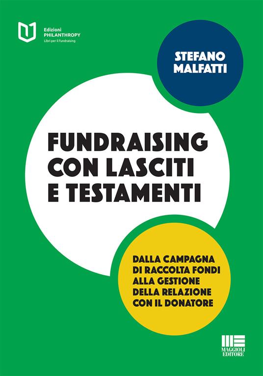 Fundraising con lasciti e testamenti - Stefano Malfatti - copertina