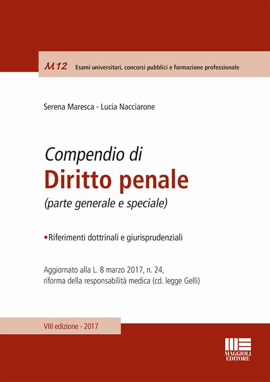 Compendio di diritto penale. Parte generale e speciale - Serena Maresca,Lucia Nacciarone - copertina