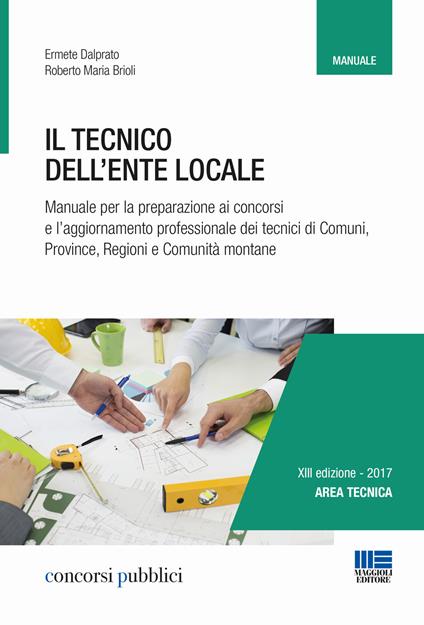 Il tecnico dell'ente locale - Ermete Dalprato,Roberto M. Brioli - copertina