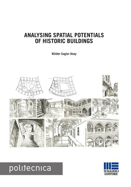 Analysing spatial potentials of historic buildings - Nilüfer Saglar Onay - copertina