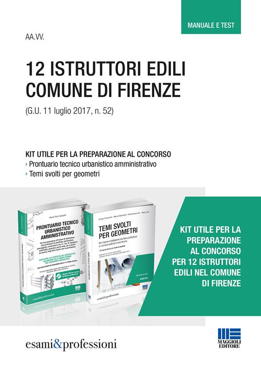 12 istruttori edili comune di Firenze. Kit utile per la preparazione al concorso. Manuale e test - copertina