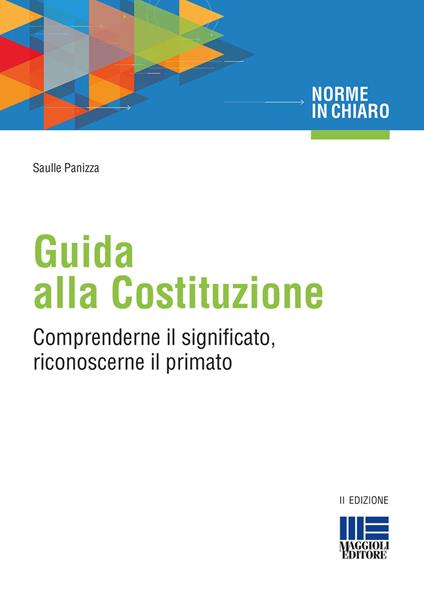 Guida alla Costituzione. Comprenderne il significato, riconoscerne il primato - Saulle Panizza - copertina