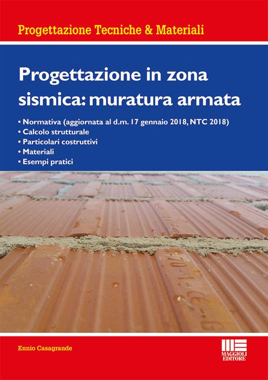 Progettazione in zona sismica: muratura armata - Ennio Casagrande - copertina