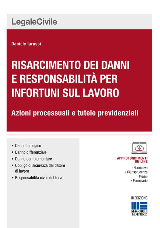 Risarcimento dei danni per gli infortuni sul lavoro. Le azioni processuali. Con CD-ROM - Daniele Iarussi - copertina