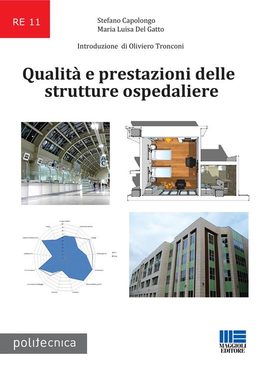 Qualità e prestazioni delle strutture ospedaliere - Stefano Capolongo,Maria Luisa Del Gatto - copertina