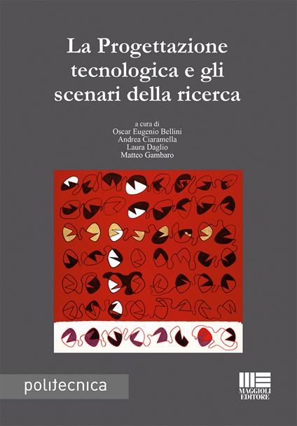 La progettazione tecnologica e gli scenari della ricerca - copertina