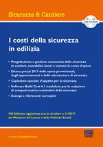 I costi della sicurezza in edilizia. Con CD-ROM