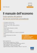 Il manuale dell'economo. Guida operativa alla gestione del servizio economato-provveditorato. Con CD-ROM