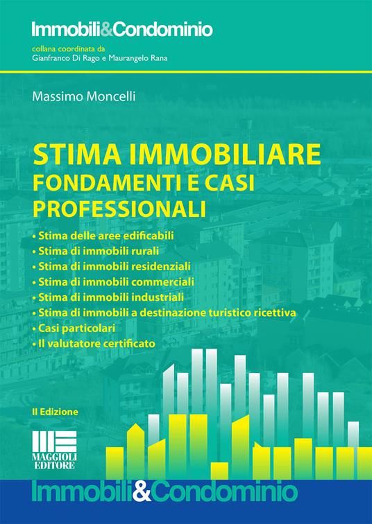 Stima immobiliare. Fondamenti e casi professionali - Massimo Moncelli - copertina