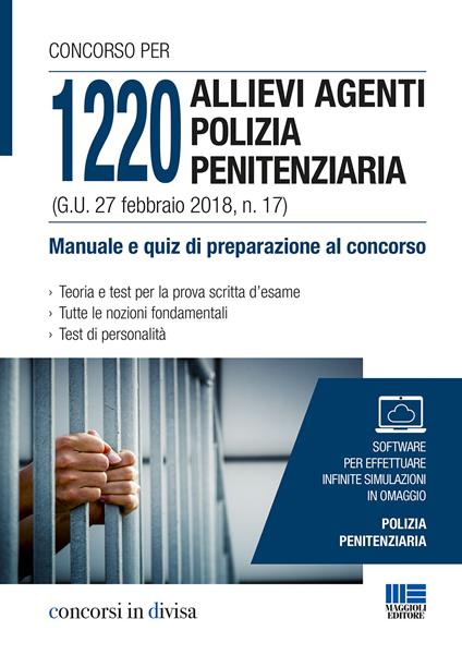 Concorso per 1220 allievi agenti polizia penitenziaria (G. U. 27 febbraio 2018, n. 17). Manuale e quiz di preparazione al concorso. Con software - copertina