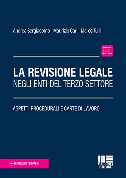 La revisione legale negli enti del terzo settore. Aspetti procedurali e carte di lavoro - Andrea Sergiacomo,Maurizio Cari,Marco Tulli - copertina