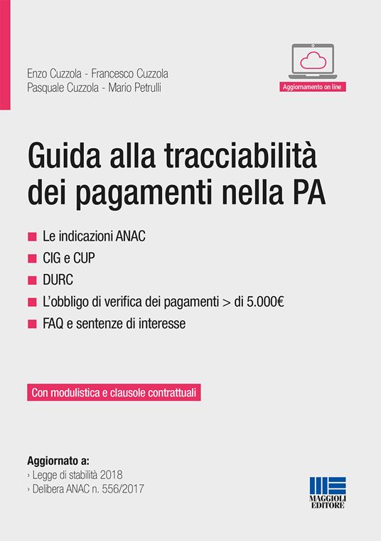 Guida alla tracciabilità dei pagamenti nella PA - Enzo Cuzzola,Francesco Cuzzola,Pasquale Cuzzola - copertina