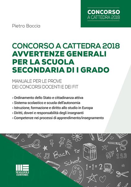 Concorso a cattedra 2018. Avvertenze generali per la scuola secondaria di I grado. Manuale per le prove dei concorsi docenti e dei FIT - Pietro Boccia - copertina