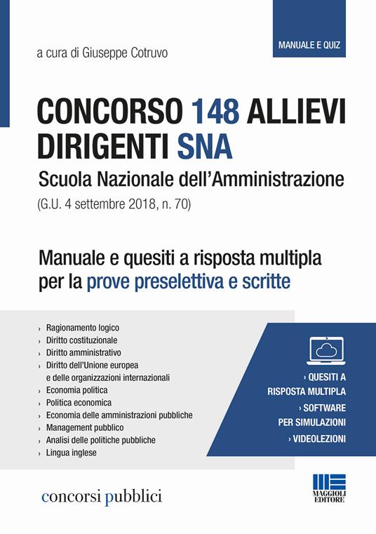 Concorso 148 Allievi Dirigenti SNA Scuola Nazionale dell'Amministrazione. Manuale e quesiti a risposta multipla per le prove preselettiva e scritte. Con espansione online - copertina