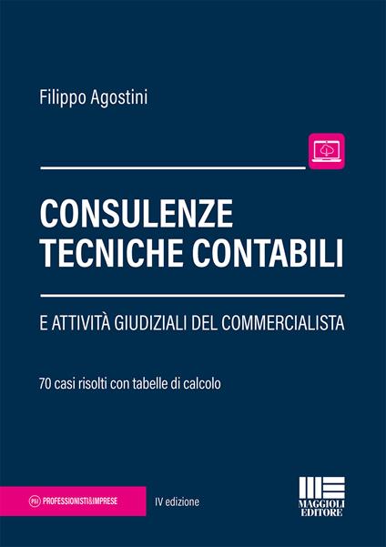 Consulenze tecniche contabili e attività giudiziali del commercialista - Filippo Agostini - copertina