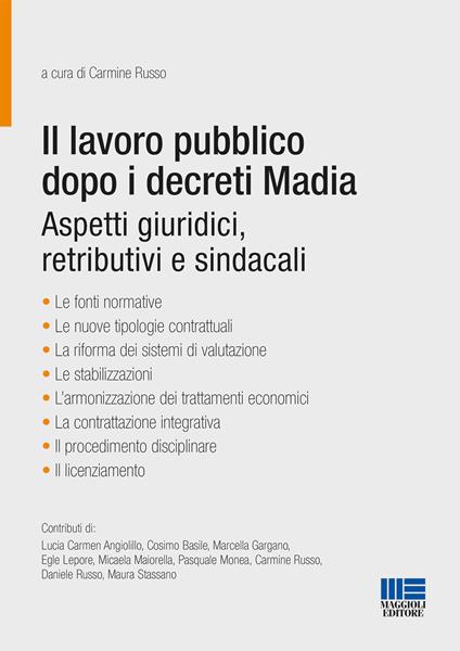Il lavoro pubblico dopo i decreti Madia. Aspetti giuridici, retributivi e sindacali - Carmine Russo - copertina
