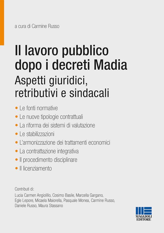 Il lavoro pubblico dopo i decreti Madia. Aspetti giuridici, retributivi e sindacali - Carmine Russo - copertina