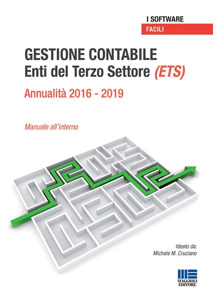 Gestione contabile Enti del Terzo Settore (ETS). Annualità 2016-2019. Manuale all'interno. CD-ROM - Michele M. Cruciano - copertina