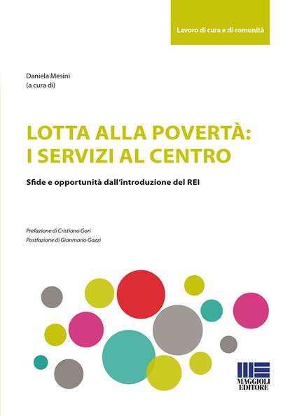Lotta alla povertà: i servizi al centro. Sfide e opportunità dell'introduzione del REI - copertina