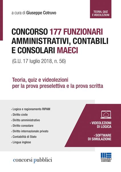 Concorso 177 funzionari amministrativi, contabili e consolari MAECI. Teoria, quiz e videolezioni per la prova preselettiva e la prova scritta - copertina