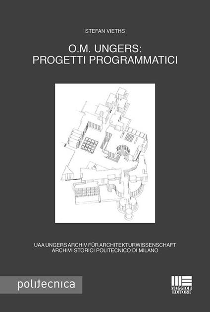O.M. Ungers: progetti programmatici. Ediz. italiana e tedesca - Stefan Vieths - copertina