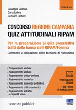 Concorso regione Campania. Quiz attitudinali RIPAM. Con videolezioni e software di simulazione