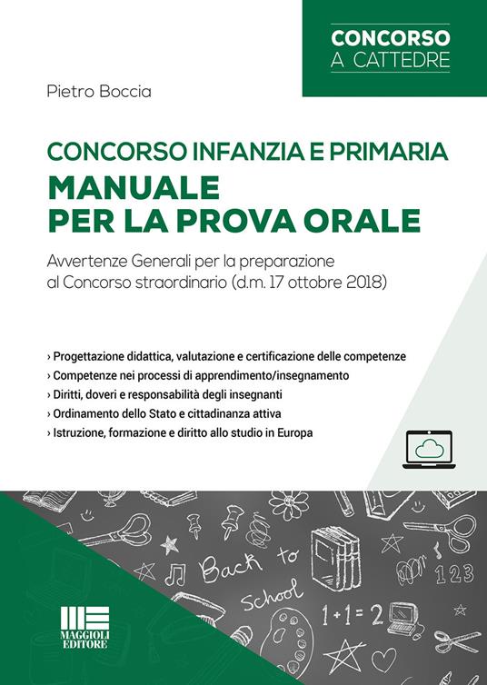 Concorso infanzia e primaria. Manuale per la prova orale. Avvertenze generali per la preparazione al Concorso straordinario (d.m. 17 ottobre 2018) - Pietro Boccia - copertina