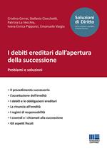 I debiti ereditari dall'apertura della successione. Problemi e soluzioni