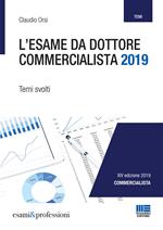 L' esame da dottore commercialista. Temi svolti