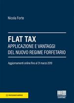 Flat Tax. Applicazione e vantaggi del nuovo regime forfettario