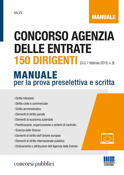 Concorso Agenzia delle entrate. 150 dirigenti. Manuale per la prova preselettiva e scritta - copertina